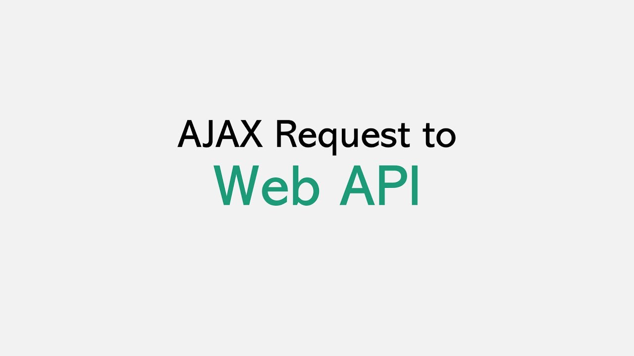 AJAX Request to Web API