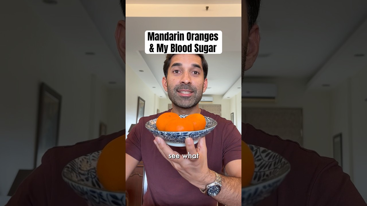 EP11: Mandarin Oranges & My Blood Sugar Spike | Rohan Sehgal