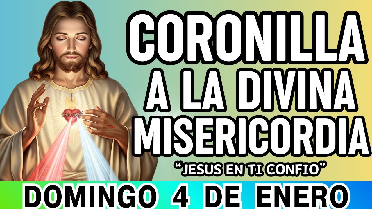Coronilla de la Divina Misericordia de Hoy | Domingo 4 De Enero 2026 – PROTECCIÓN Y MILAGROS👑