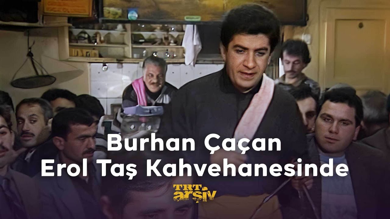 Burhan Çaçan Erol Taş Kahvehanesinde (1988) | TRT Arşiv