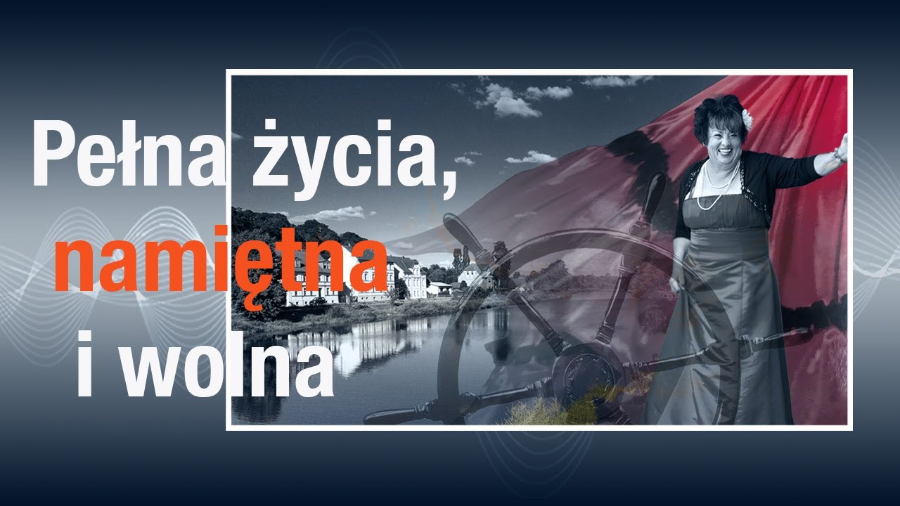 Pełna życia, namiętna i wolna.