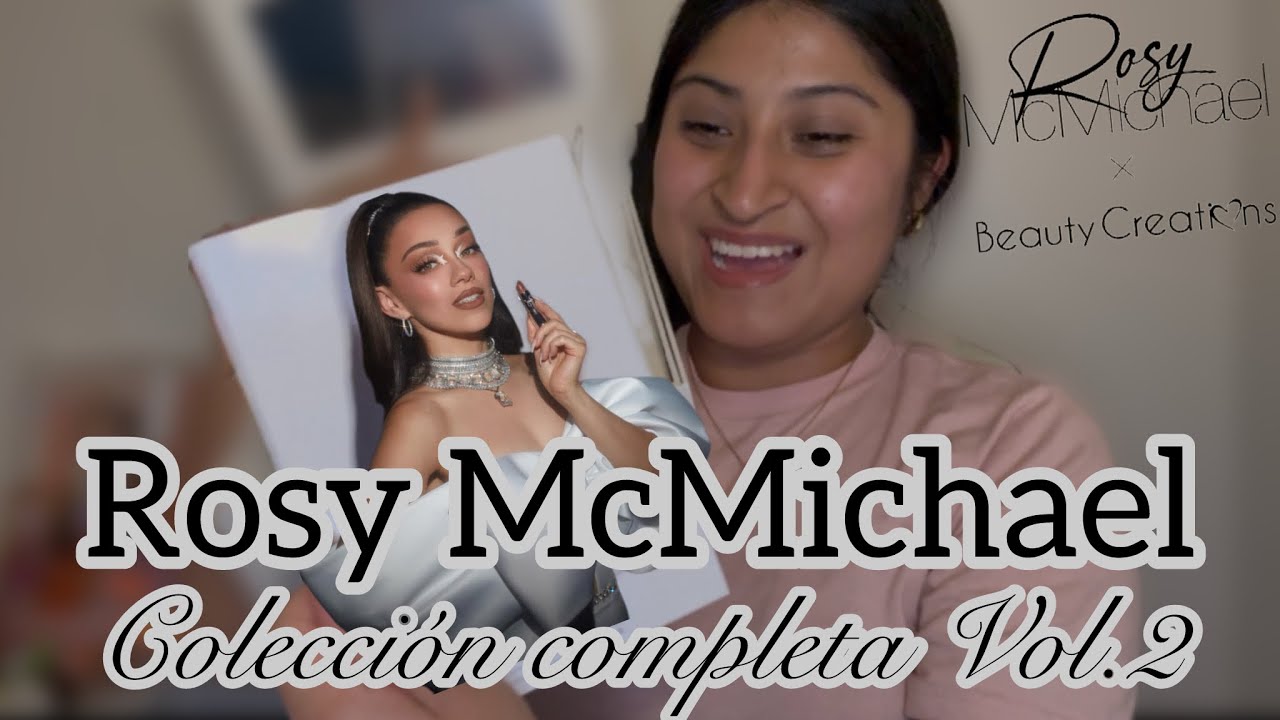 Rosy McMichael x Beauty Creations Vol.2 : La colección que TODO el mundo quiere 💕
