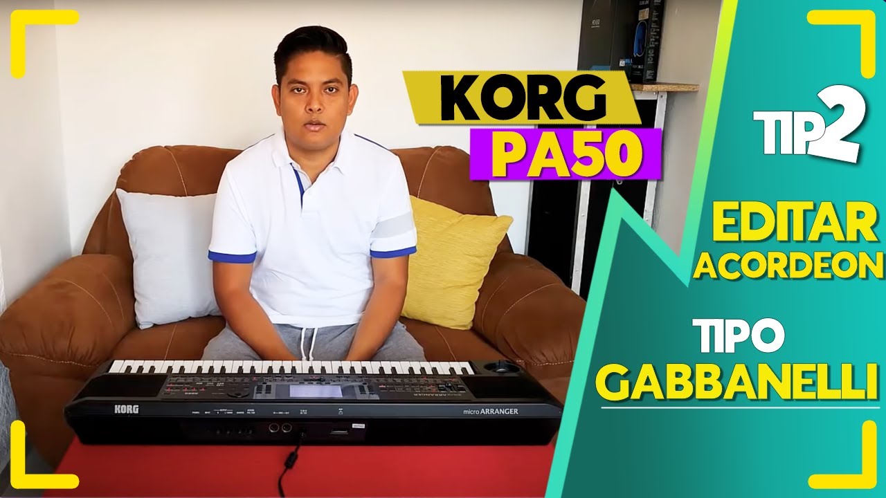 ▷▶ Cómo CREAR un Acordeón REAL GABBANELLI en Teclados Korg Pa 50, Pa 60, Pa 80 | Tutorial