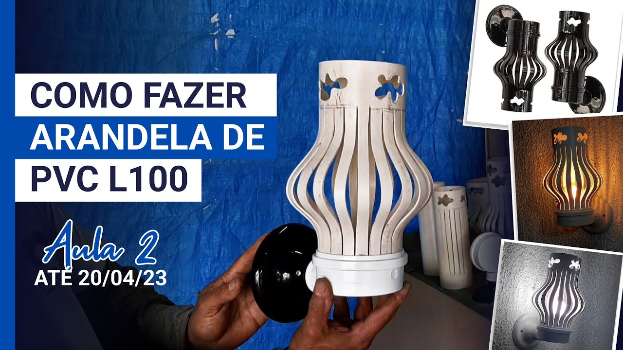 Como fazer uma arandela decorativa com PVC
