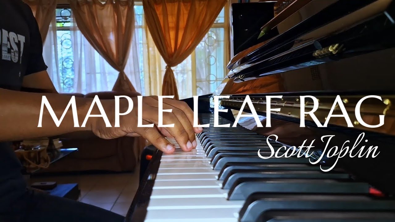 Maple Leaf Rag - Scott Joplin
