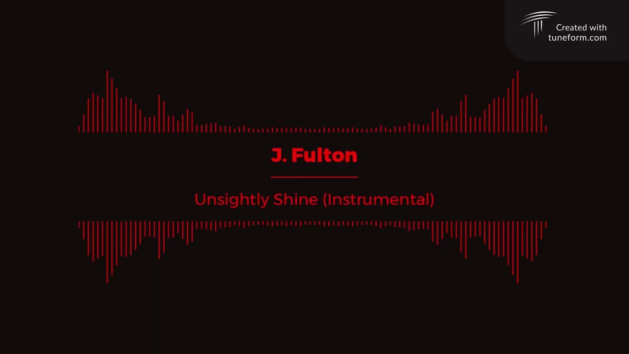 J. Fulton - Unsightly Shine (Instrumental)