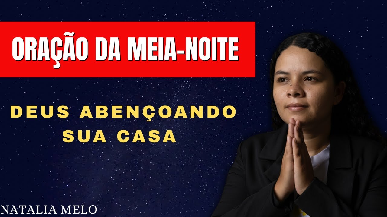 PODEROSA ORAÇÃO DA MEIA-NOITE-05/03/2026