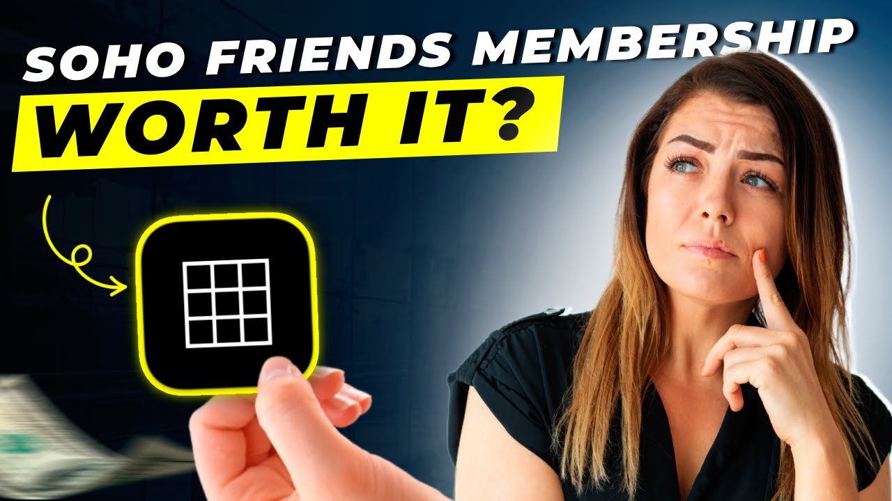 Soho Friends Membership Review 2025 | Pros and Cons &ndash; Honest & Unbiased