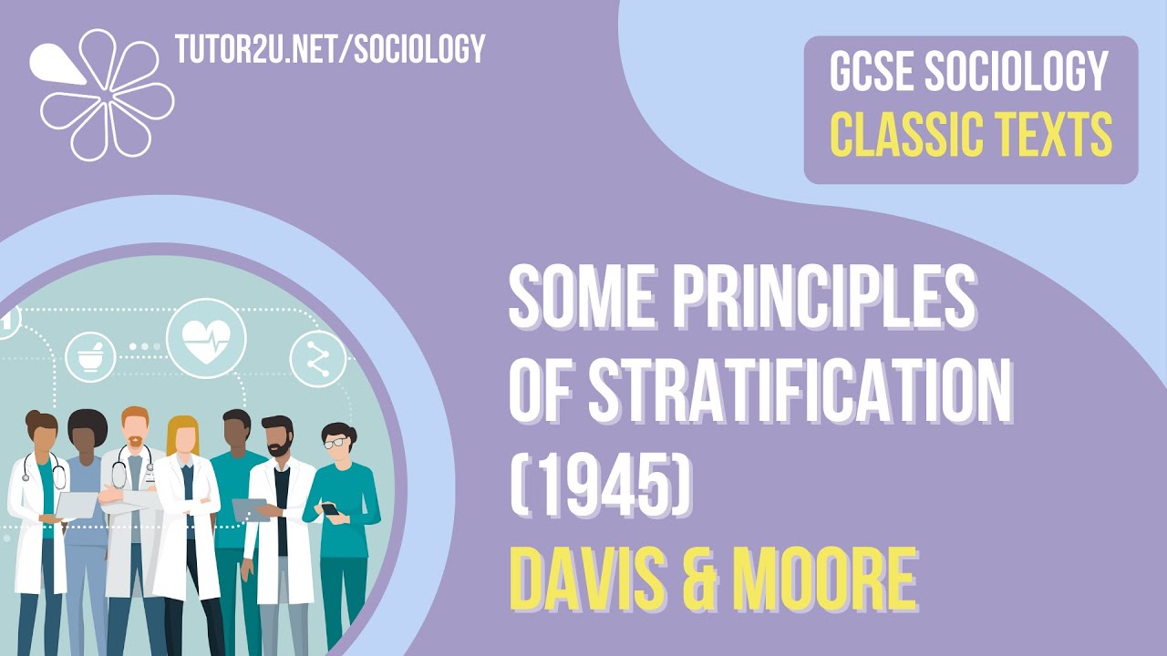 Some Principles of Stratification (Davis & Moore) | AQA GCSE Sociology Classic Texts