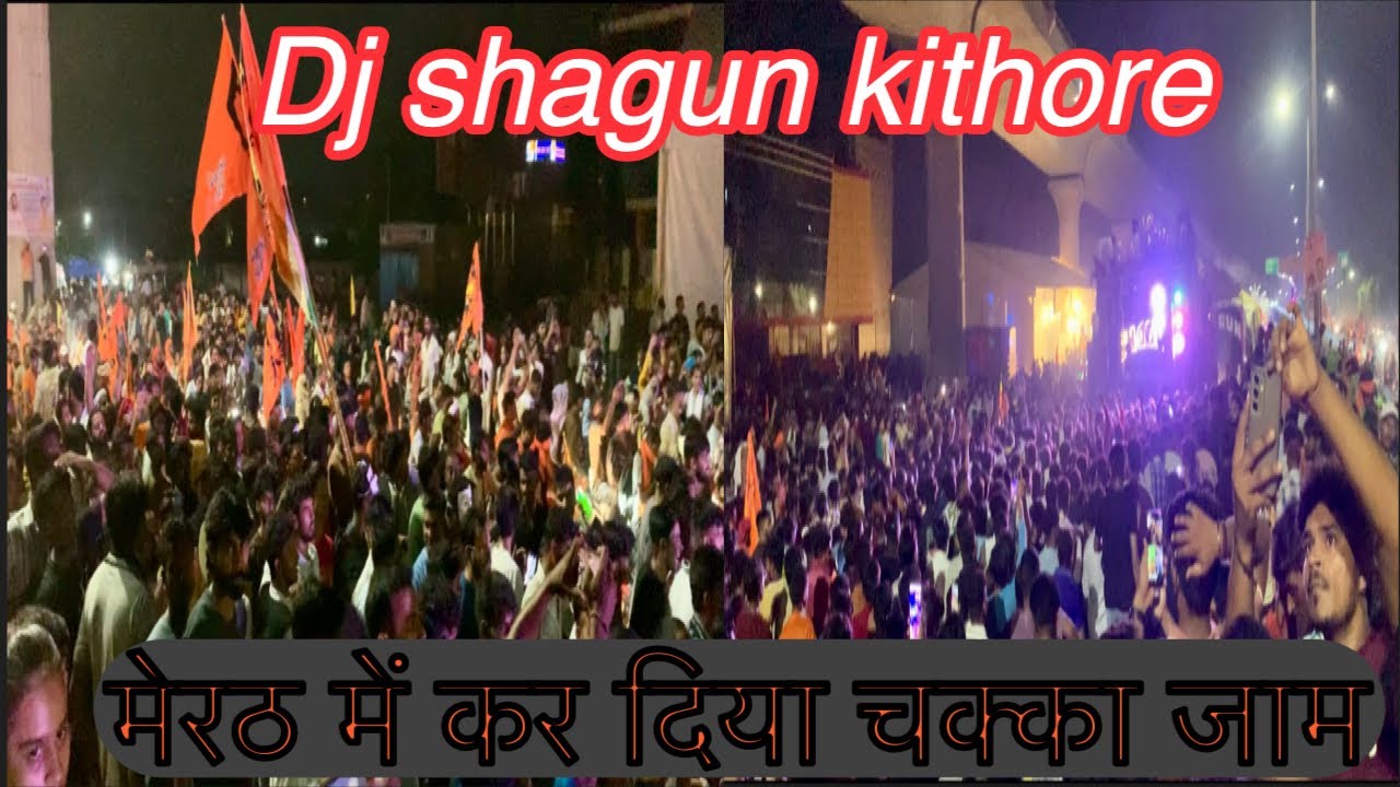 Dj shagun kithore Meerut bass king मेरठ में कर दिया चक्का जाम @djshagunkithore