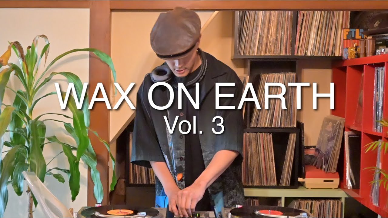 WAX ON THE EARTH vol.3 | DJ SENO | Jam Tunes | VINYL DJ SET