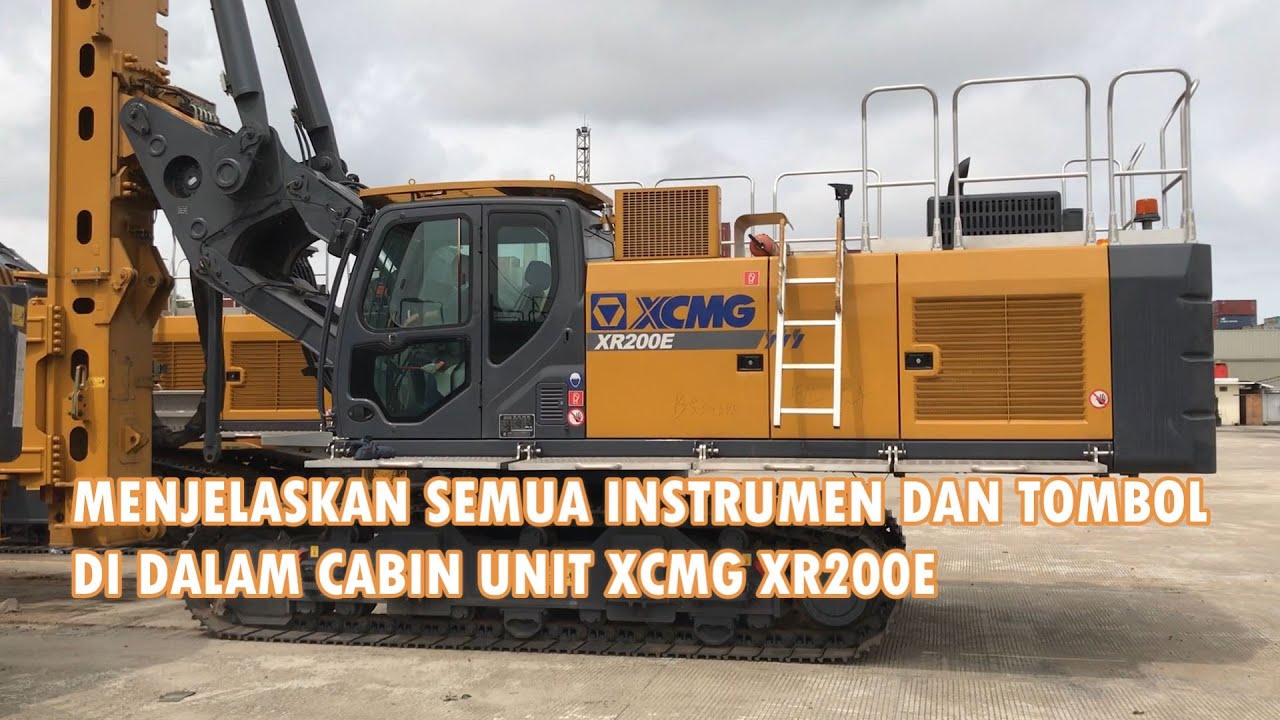 MENJELASKAN INSTRUMEN DAN TOMBOL DI UNIT ROTARY DRILLING RIG XCMG XR200E