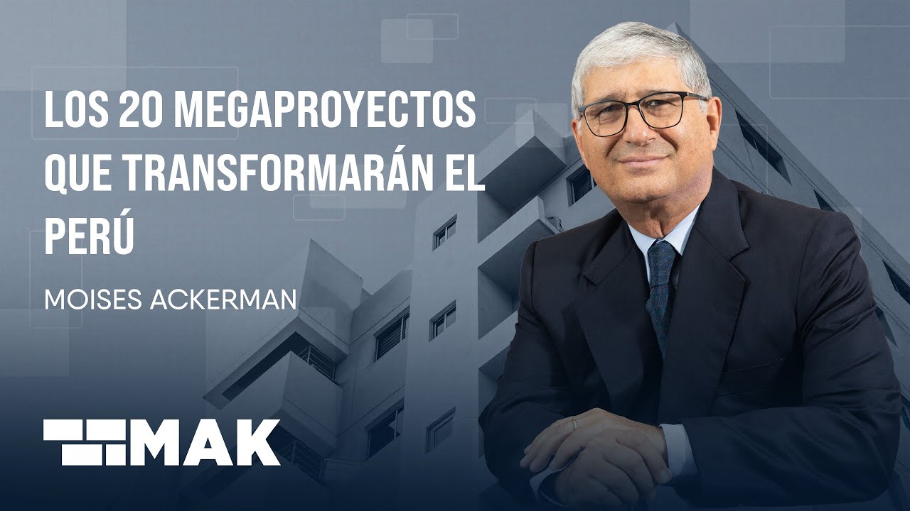 Los 20 megaproyectos que transforman el Per&uacute;