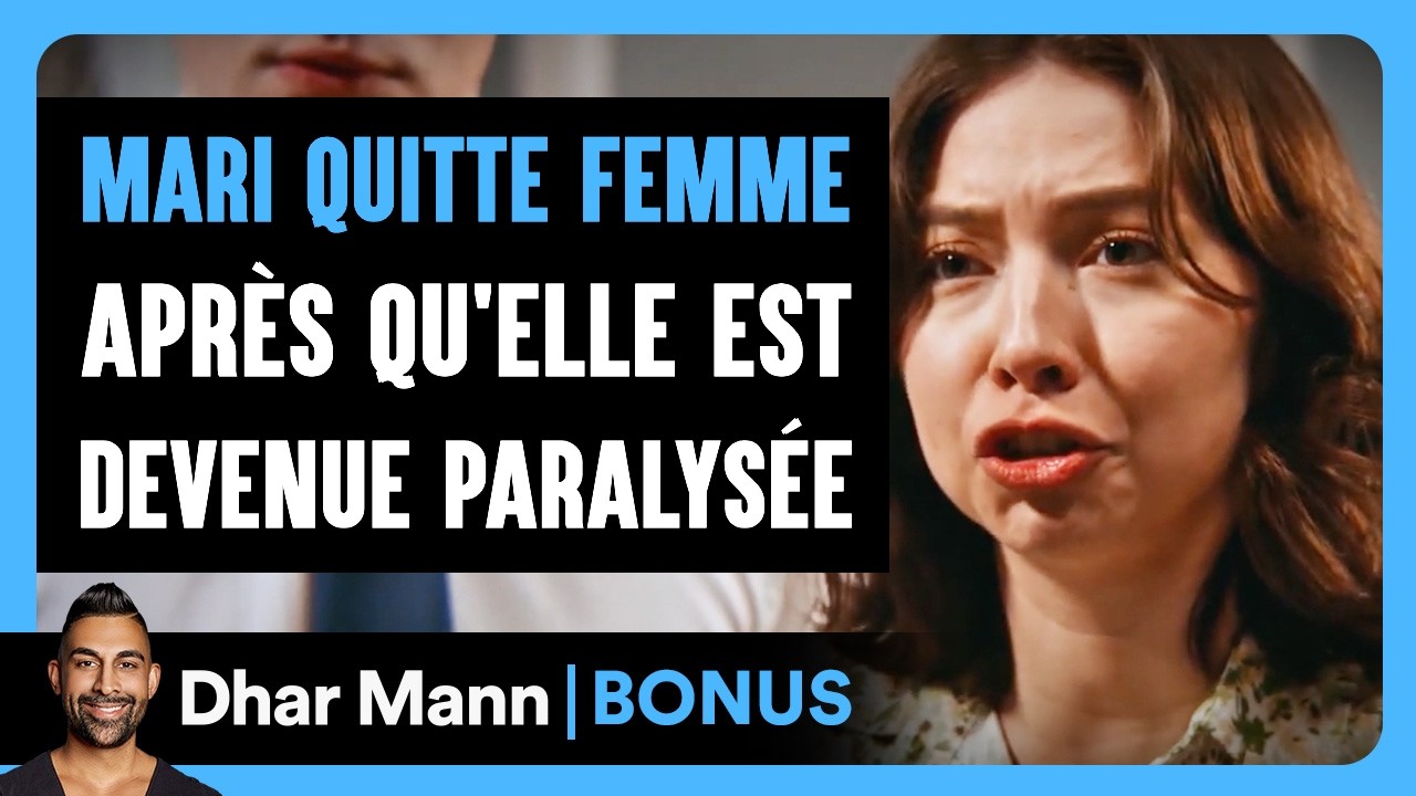Un Mari Quitte Sa Femme Après Qu'elle Est Devenue Paralysée | Dhar Mann Studios