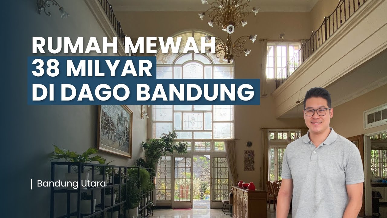 SUPER MEWAH! Rumah 38 Milyar di Dago Bandung