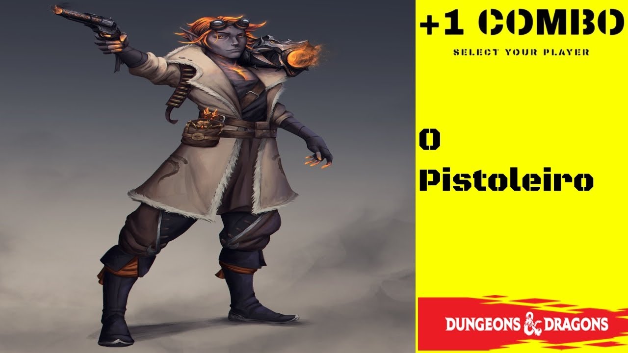 Combo da Semana - O Pistoleiro para Dungeons and Dragons 5e