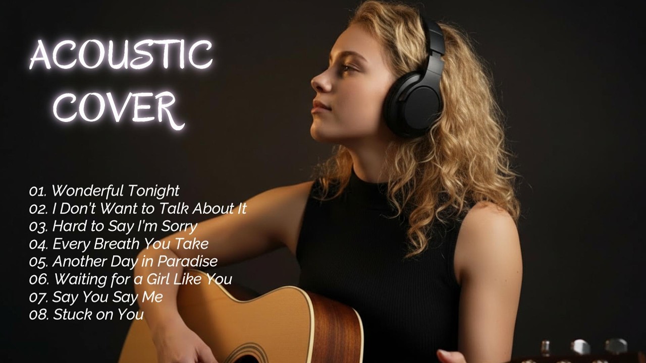 Beautiful Oldies Love Songs – 70s 80s 90s Acoustic Covers