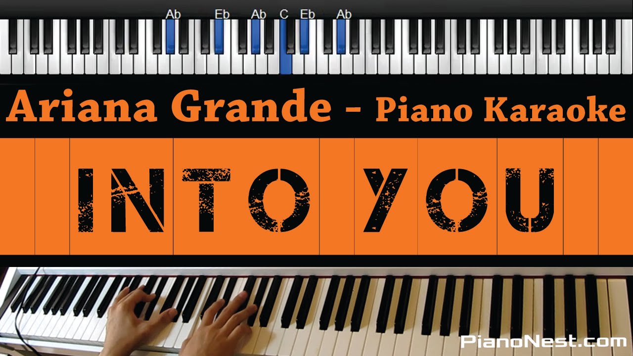 Ariana Grande - Into You - Piano Karaoke / Sing Along / Cover with Lyrics