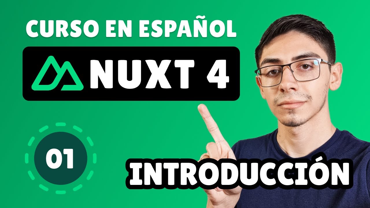 Curso de Nuxt 4 en español | Introducción y bases #1
