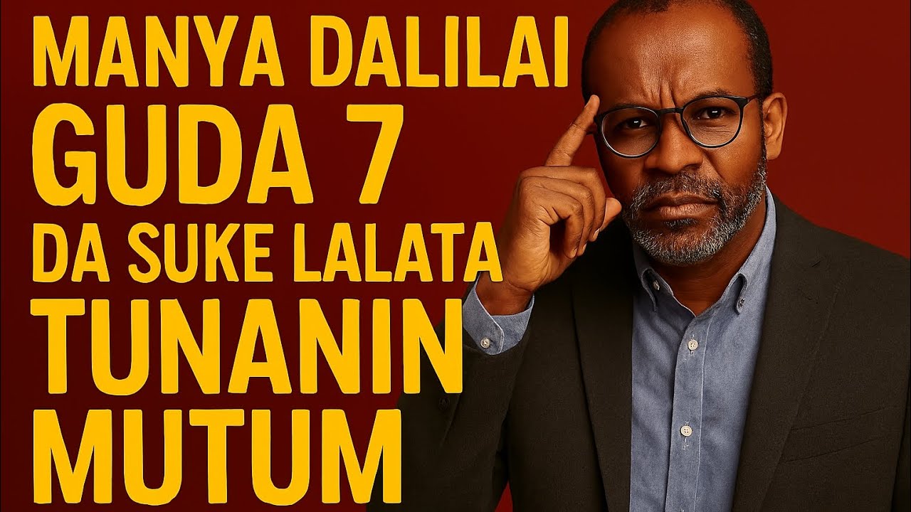 Manyan Dalilai 7 da ke Lalata Tunani da Yadda Za a Kauce Musu