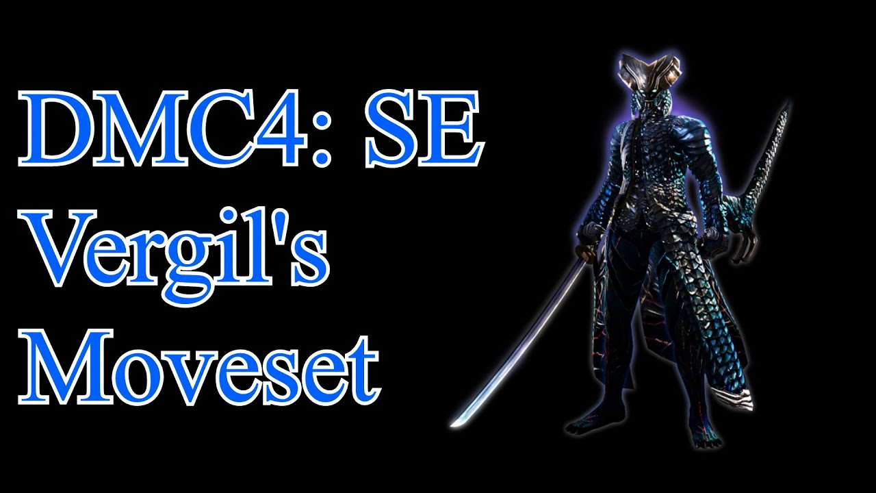 Devil May Cry 4: Special Edition - Vergil's Complete Moveset