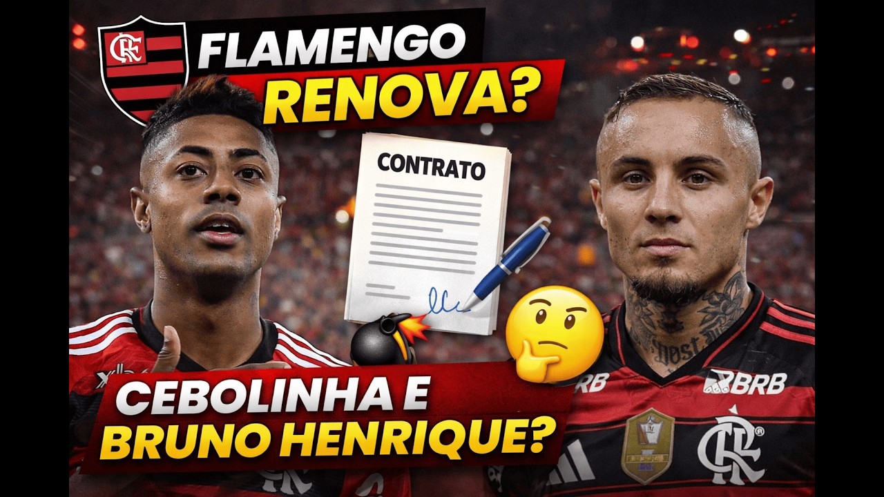 FLAMENGO QUER RENOVAR COM CEBOLINHA E BRUNO HENRIQUE DIRETORIA JÁ DECIDIU 🔴⚫🔥