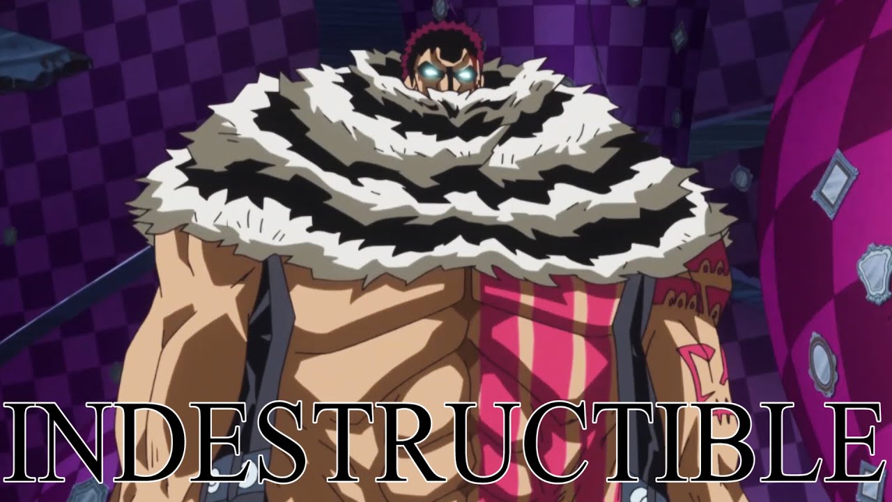 Katakuri [AMV] indestructible