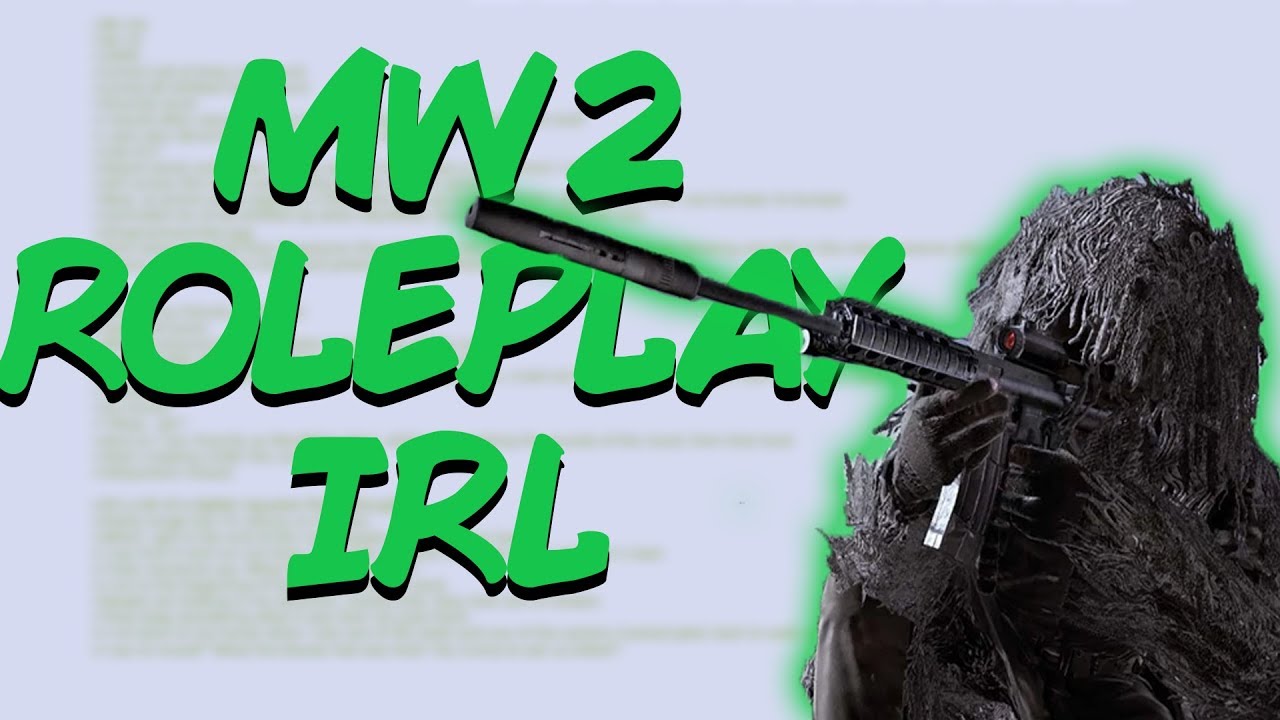 Greentext Stories- MW2 Roleplay in Real Life