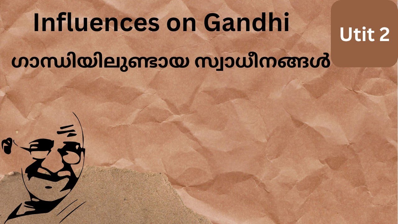 Unit 2: Influences on Mahatma Gandhi | Porbandar to South Africa 