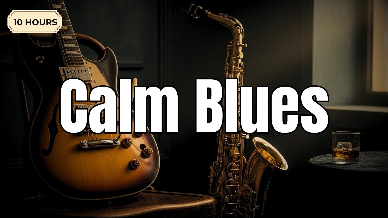 [BLUES MUSIC] - Guitar & Sax Blues for a Calm, Unrushed Afternoon