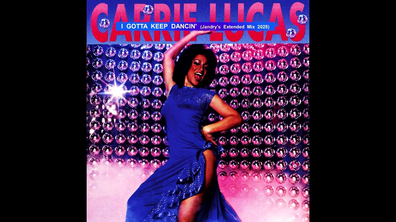 Carrie Lucas-I Gotta Keep Dancin' (Jandry's Extended Mix 2025)