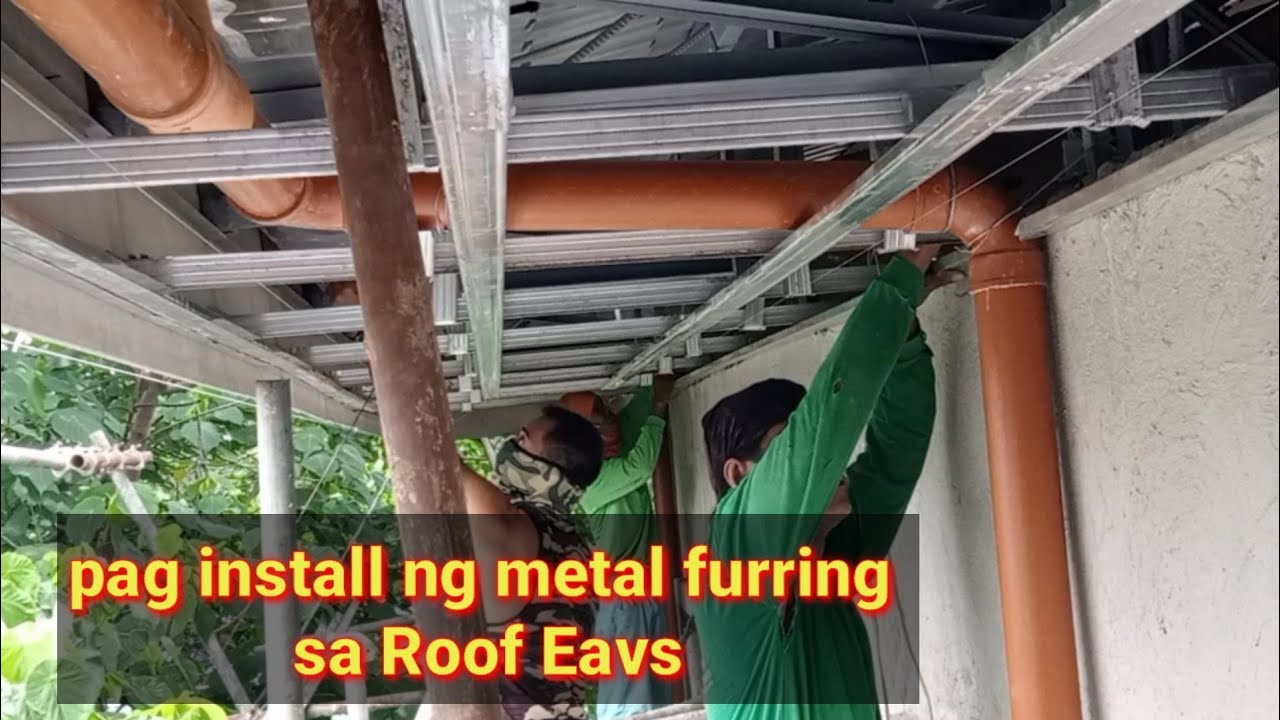 pag install Ng metal furring sa roof  eavs (Actual)