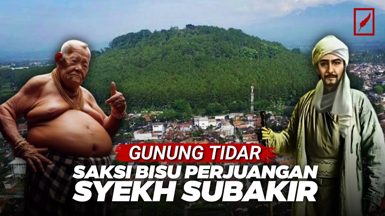 Gunung Tidar Magelang Kenapa Jadi Paku Tanah Jawa || Kisah Syekh Subakir Penumbal Tanah Jawa