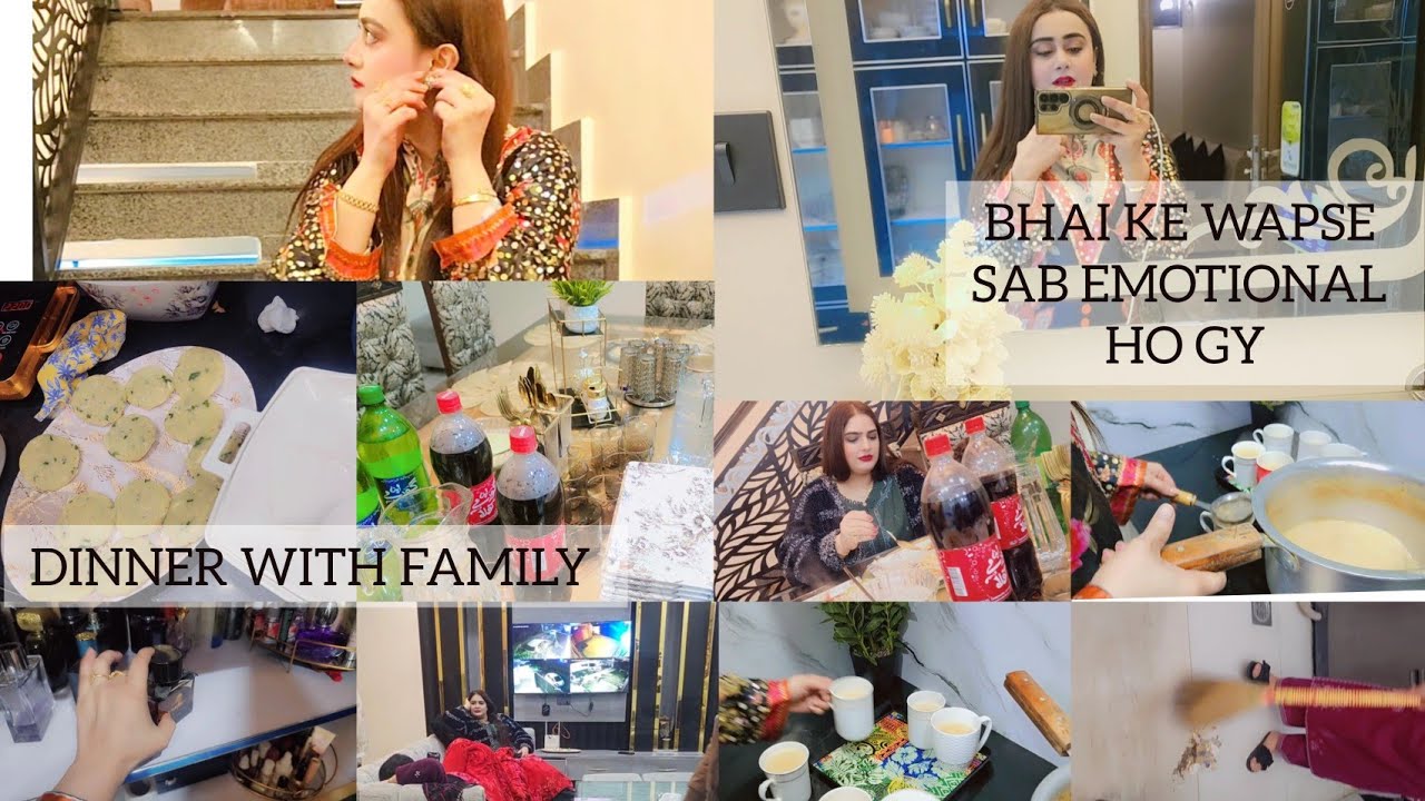 Family Dinner time'' aj sab emotional ho gy behan or bhai ka dunia ma sab se pyara rishta daily vlog