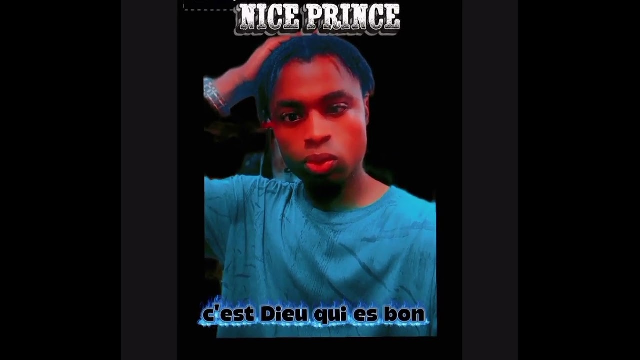 NICE PRINCE_ C'EST DIEU_QUI ES BON _NOUVEAU SINGE DISPONIBLE