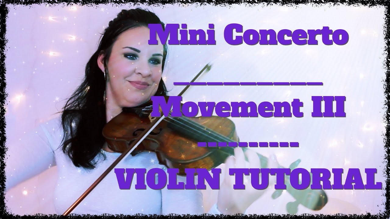 Mini Concerto | Movement III | Violin Tutorial for BEGINNERS