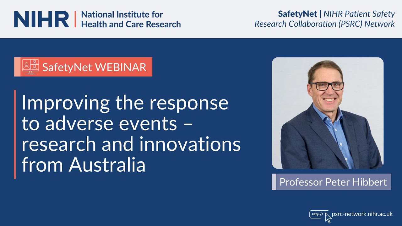 Improving the response to adverse events – research and innovations from Australia | NIHR SafetyNet