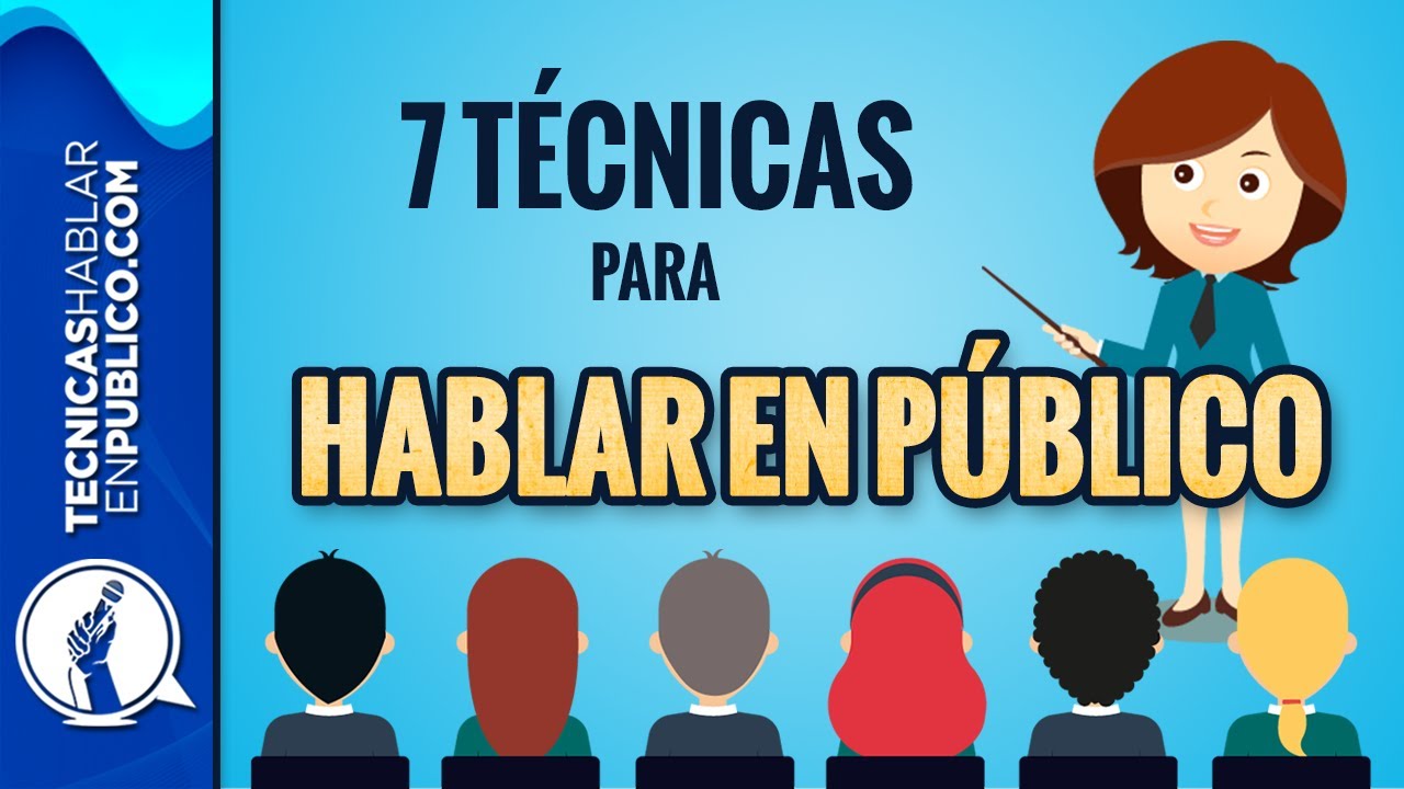 7 Técnicas para Hablar en Público (Muy Efectivas)  | Curso de Oratoria y Liderazgo