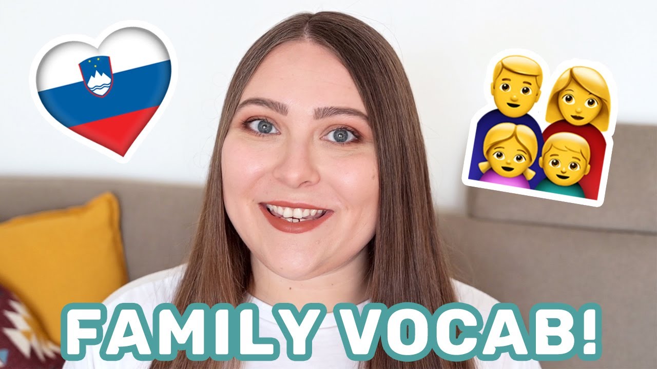 Family Members in Slovene | Learn Slovene with Sandra