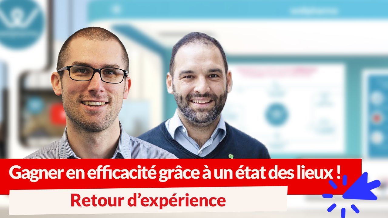Gagner en efficacité grâce à un état des lieux ! Retour d’expérience.
