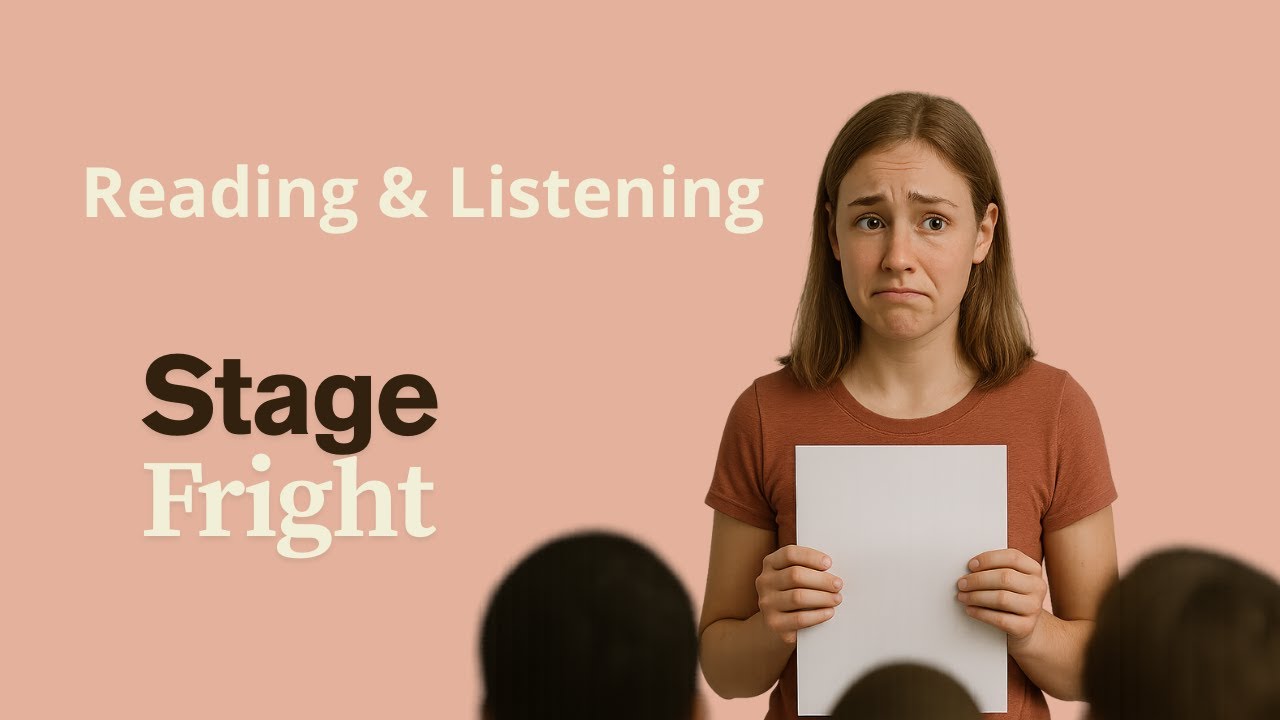 READING & LISTENING 16 - Stage Fright