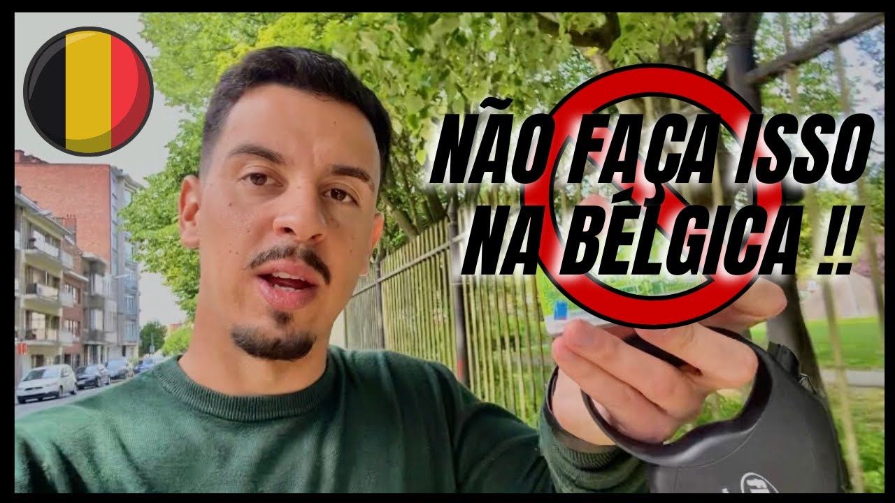 5 ATITUDES QUE VOCÊ NÃO DEVE TER NA BÉLGICA / VOCÊ PODE SER PRESO/DEPORTADO!!!
