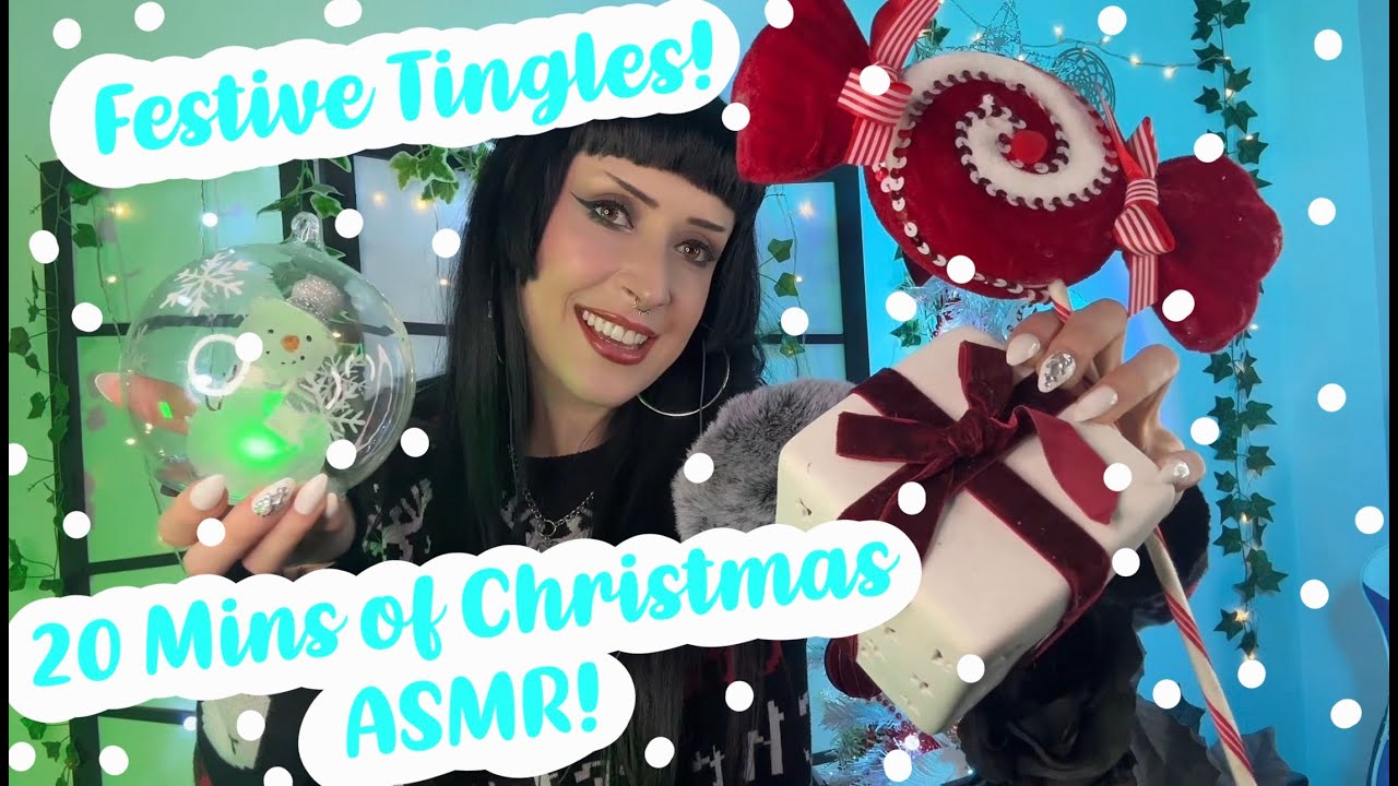 Festive Tingles! 20 Mins of Christmas ASMR