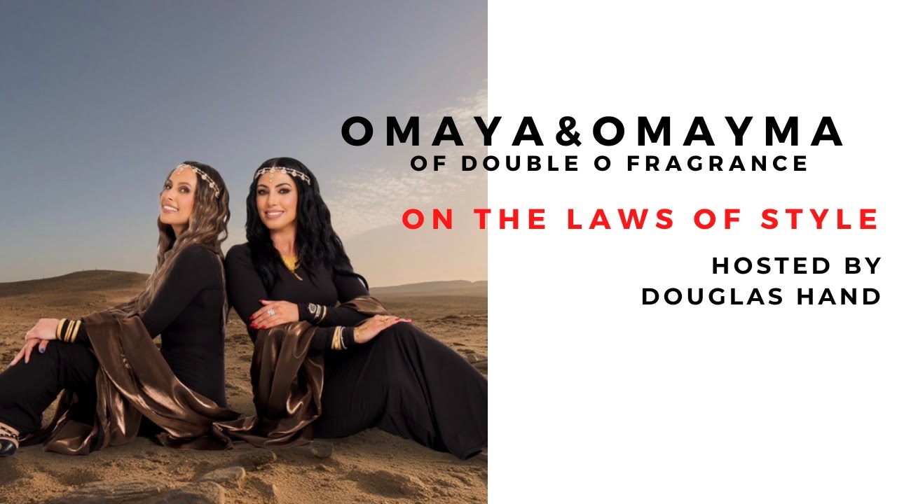 The Laws of Style hosted by Douglas Hand - Double O Fragrance