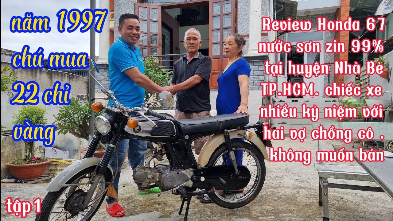 Review Honda 67 zin nguyên bản Nhà Bè TP.HCM