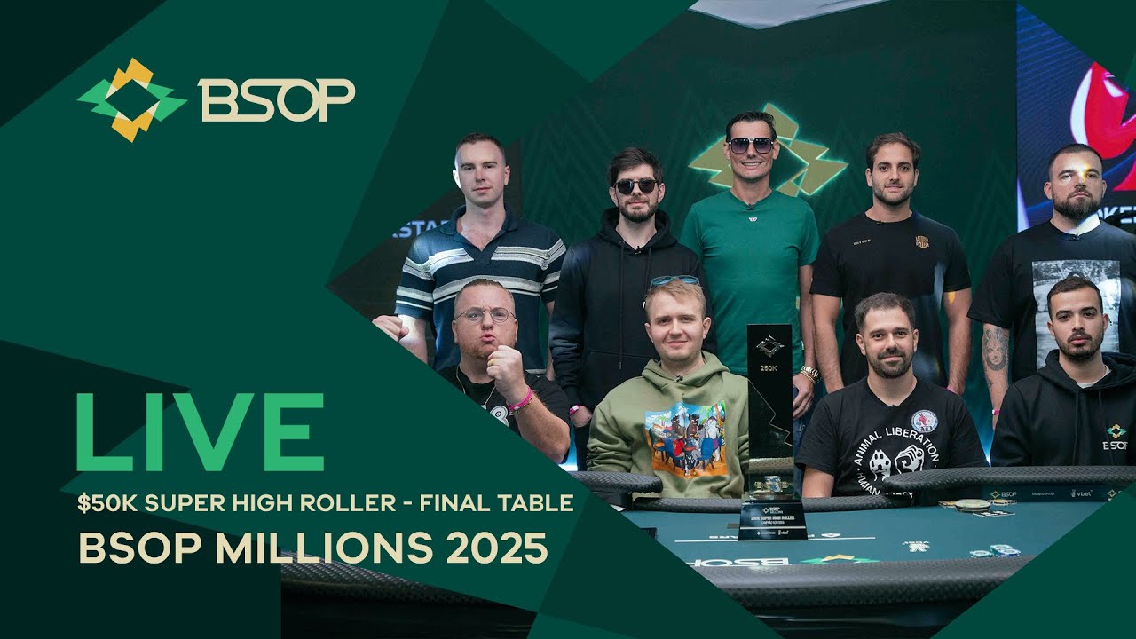 LIVE | BSOP MILLIONS 2025 - $50K SUPER HIGH ROLLER - FINAL TABLE - 🏆 $640.000