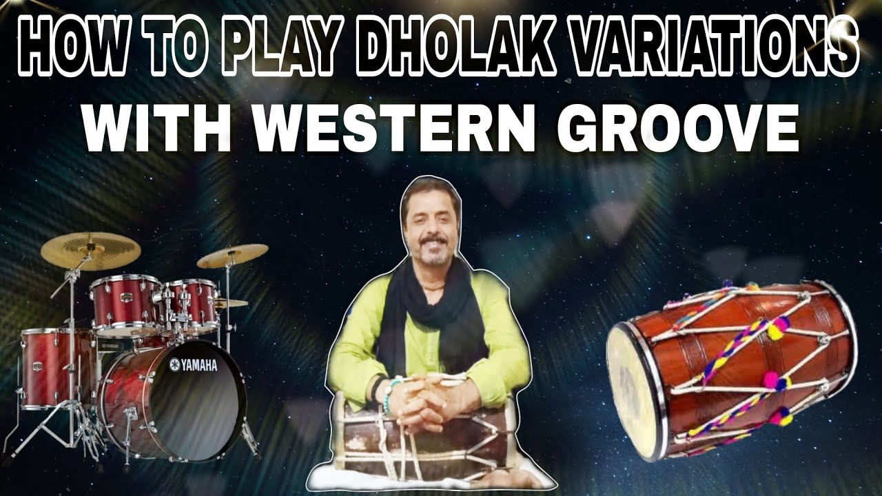 New Variations Of Dholak | Western Groove | New Patterns |