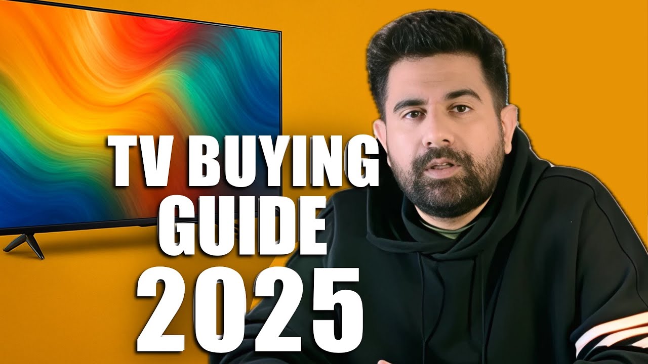 Complete TV Buying Guide 2025: Get to know which TV to buy according to your requirements