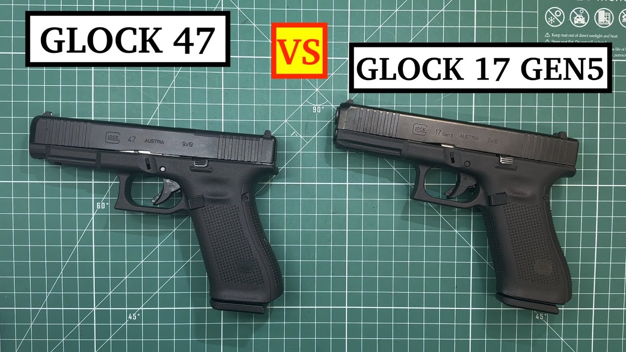 Differences between Glock 47 #and Glock 17 GEN5