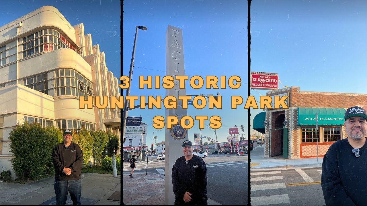 3 Huntington Park Historic Spots